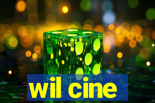 wil cine